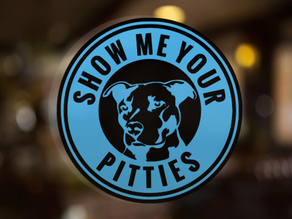 Pitbull Show Me Your Pitties Vinyl Decal Sticker | Cars Trucks Walls Vans Windows Laptops | Light Blue | 5.5 X 5.5 Inches | KCD1836LBL